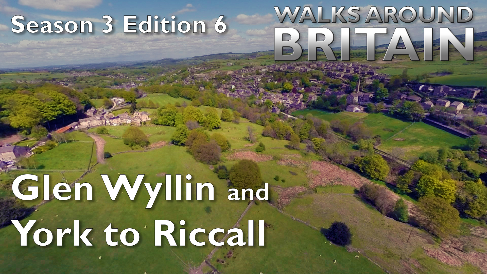s03e06 - Glen Wyllin and York to Riccall