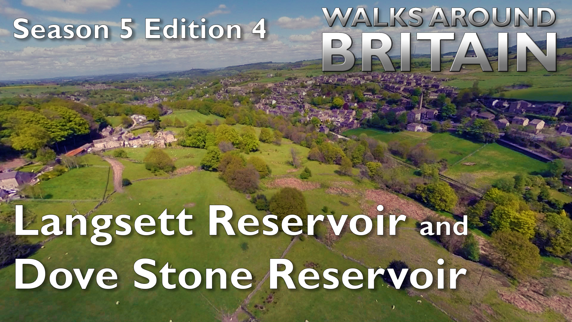 s05e04 - Langsett Reservoir and Dove Stone Reservoir
