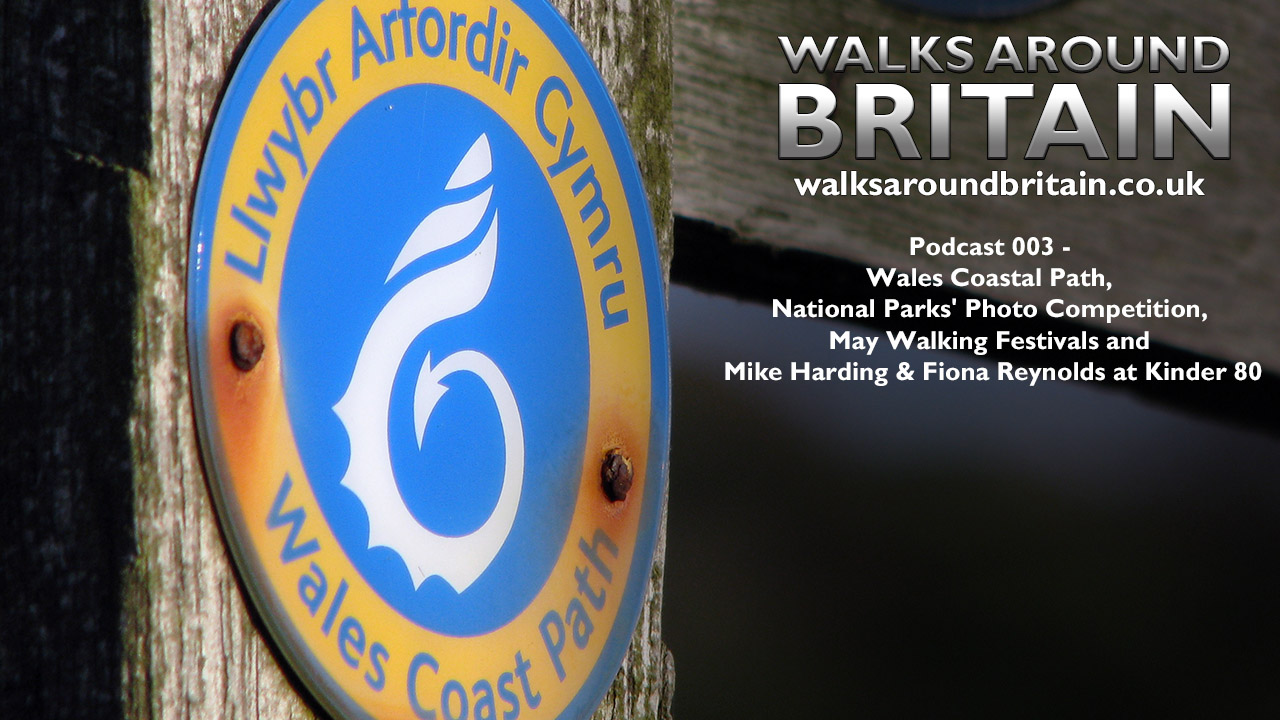 003 - Wales Coastal Path, National Parks' Photo Competition and Kinder 80