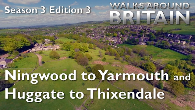 s03e03 - Ningwood to Yarmouth and Huggate to Thixendale