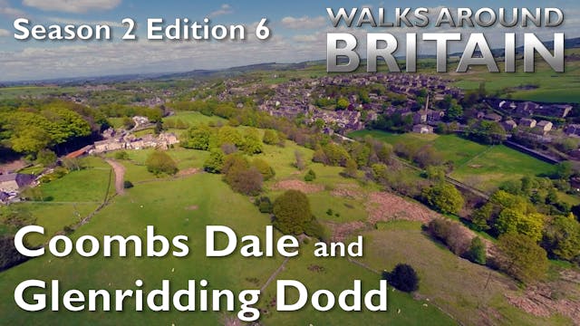 s02e06 - Coombs Dale and Glenridding ...