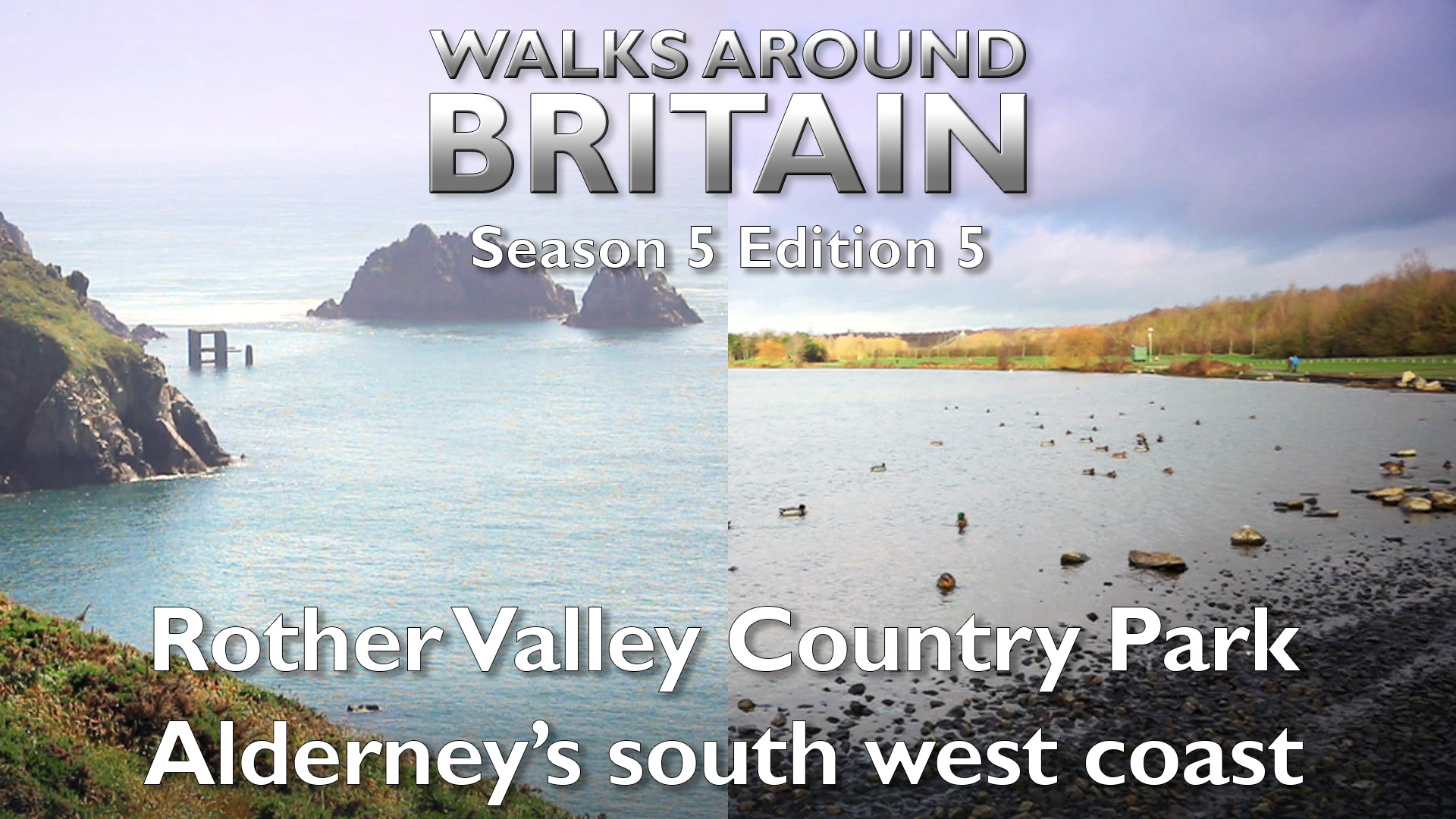 s05e05 - Rother Valley Country Park and Alderney's south west coast