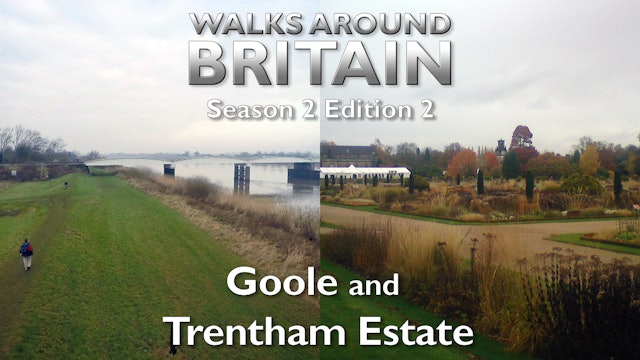 s02e02 - Goole and Trentham Estate