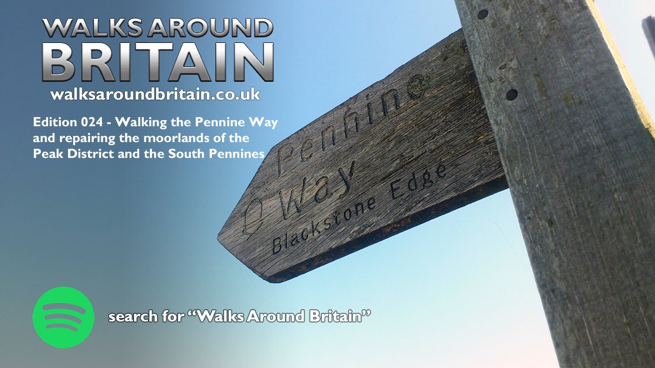024 - Walking the Pennine Way and repairing the moorlands of the South Pennines
