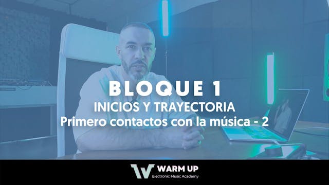 02 - 1x02 Inicios y trayectoria (Primeros contactos con la música 2)