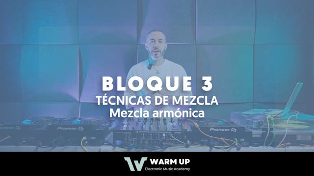 13 - 3x03 Técnicas DJ (Mezcla armónica)