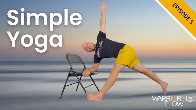 Simple Yoga: Episode 3