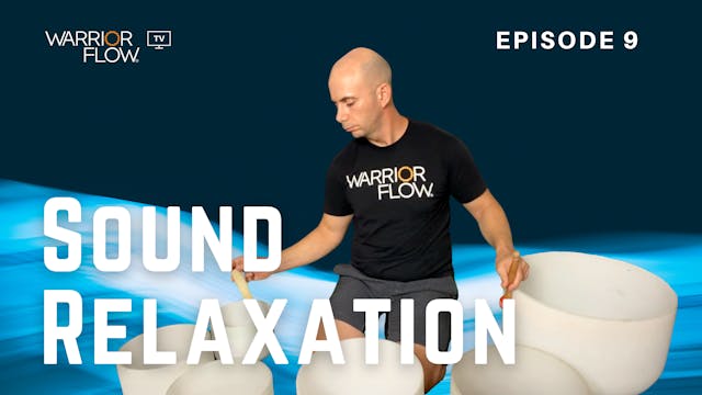 Sound Relaxation: Episode 9