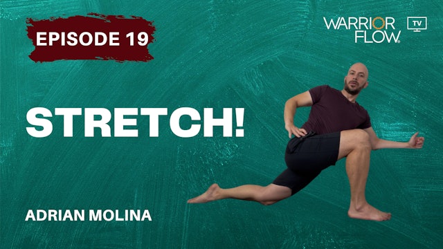 Stretch: Episode 19