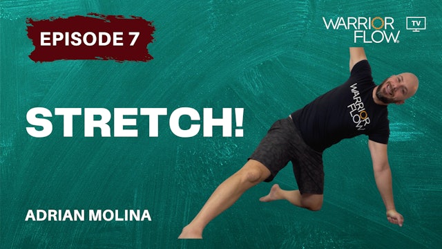 Stretch: Episode 7