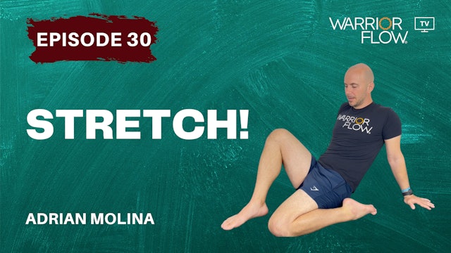 Stretch: Episode 30