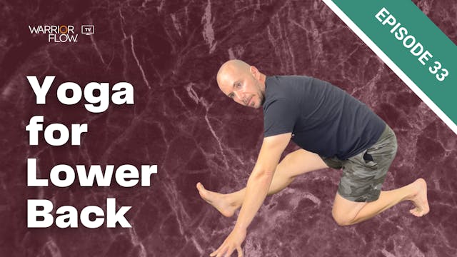 Yoga for Lower Back: Episode 33