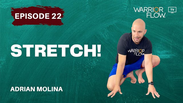 Stretch: Episode 22