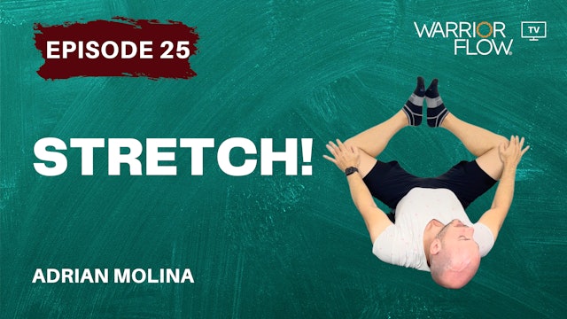 Stretch: Episode 25