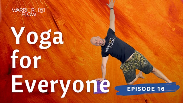 Yoga for Everyone: Episode 16