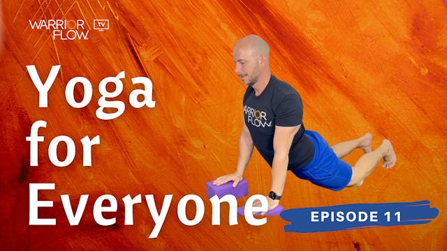 Yoga for Everyone: Episode 11