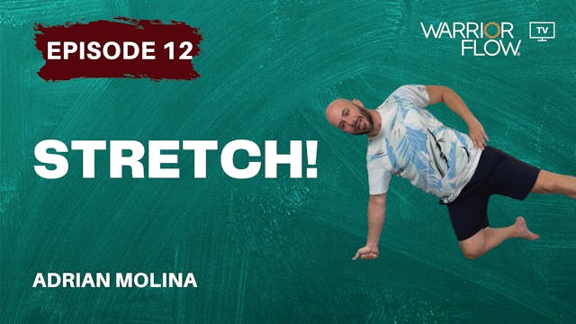 Stretch: Episode 12