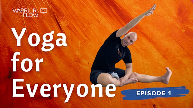 Yoga for Everyone: Episode 1