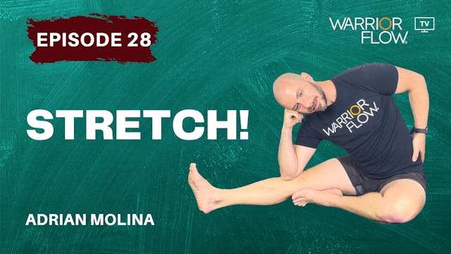 Stretch: Episode 28