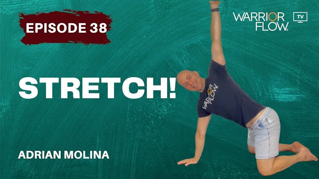 Stretch: Episode 38