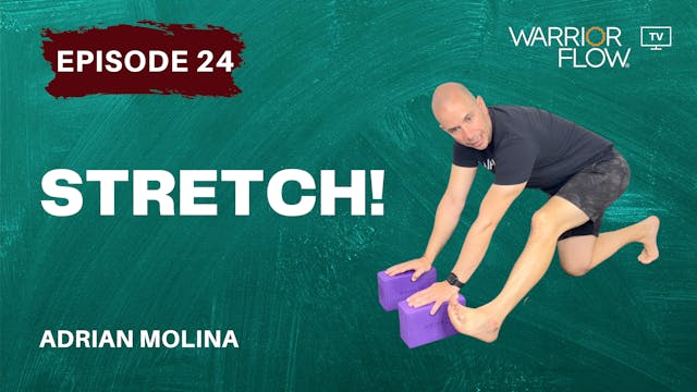 Stretch: Episode 24