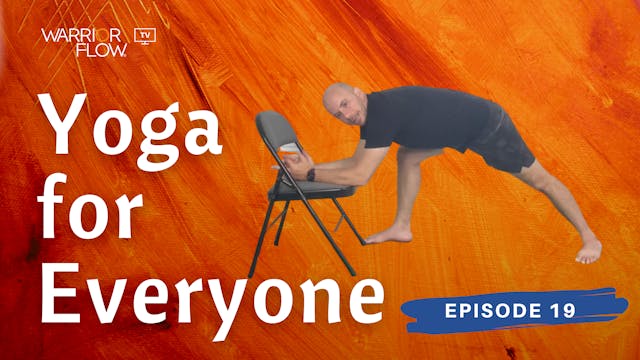 Yoga for Everyone: Episode 19