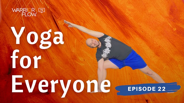 Yoga for Everyone: Episode 22