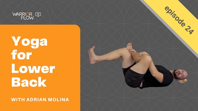 Yoga for Lower Back: Episode 24