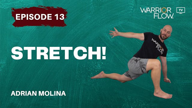 Stretch: Episode 13