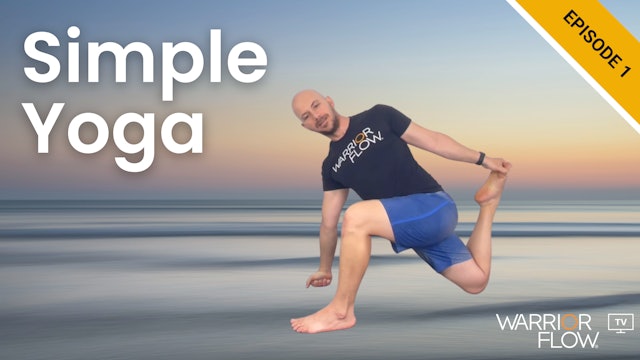 Simple Yoga: Episode 1