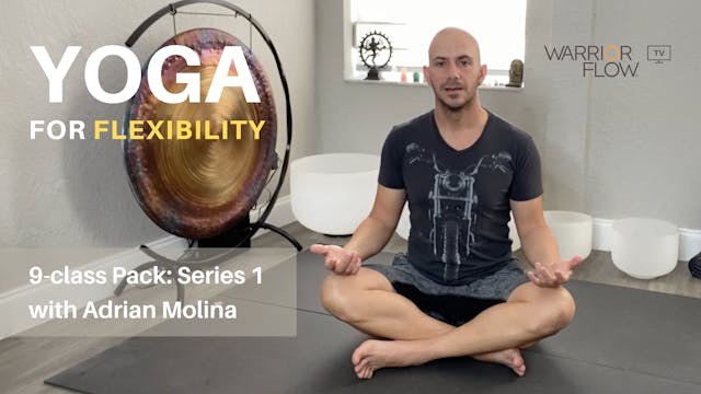 Yoga for Flexibility with Adrian Molina: Series 1