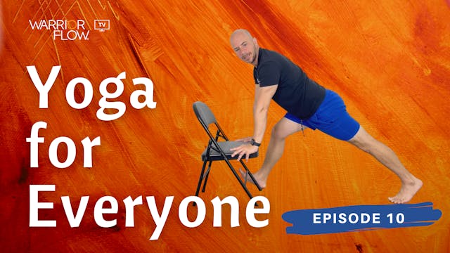 Yoga for Everyone: Episode 10