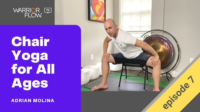 Chair Yoga for All Ages with Adrian Molina: Episode 7 (41 mins)