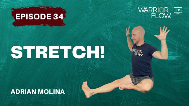 Stretch: Episode 34