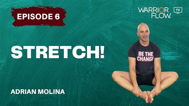 Stretch: Episode 6