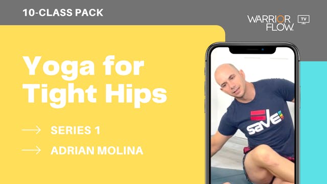 Yoga for Tight Hips with Adrian Molina