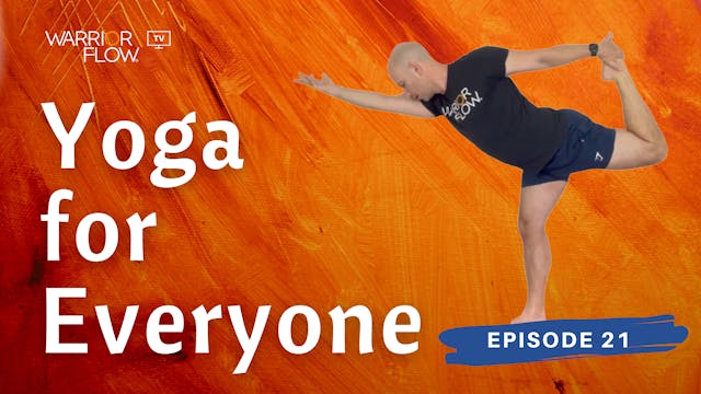 Yoga for Everyone: Episode 21