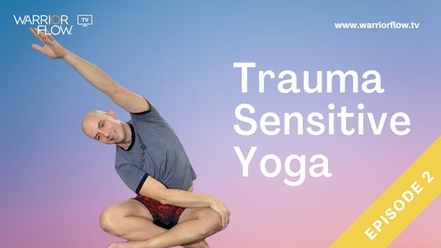 Trauma-Sensitive Yoga: Episode 2