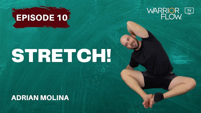 Stretch: Episode 10