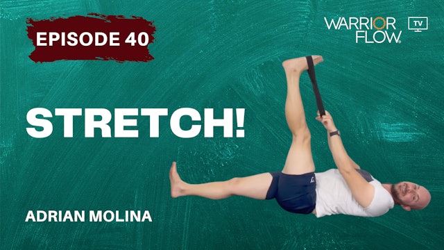 Stretch: Episode 40