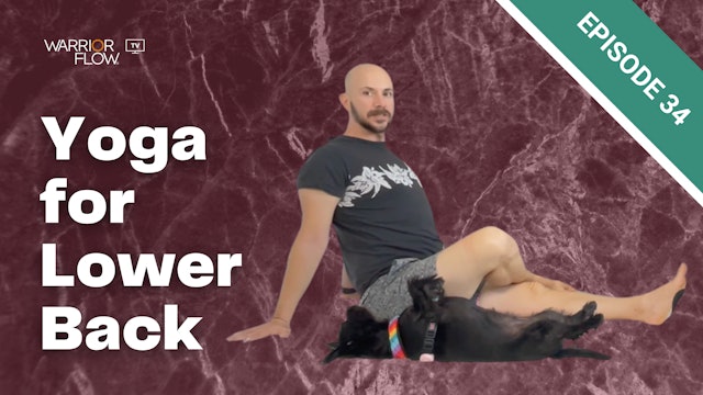 Yoga for Lower Back: Episode 34