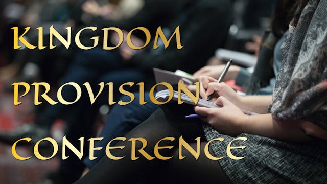 Kingdom Provision Conference