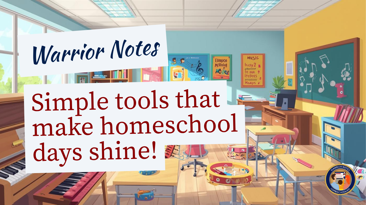 Simple tools that make homeschool days shine!