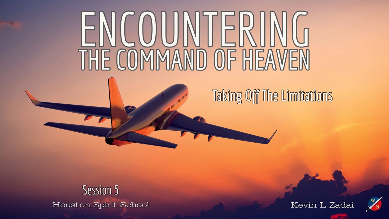 Encountering The Command Of Heaven Kevin Zadai Warrior Notes TV