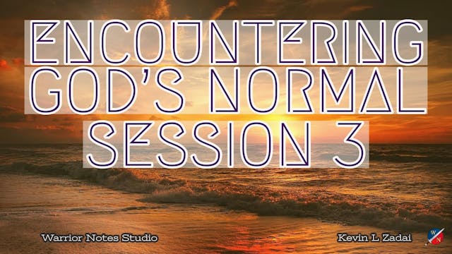 Encountering God's Normal- Kevin Zada...