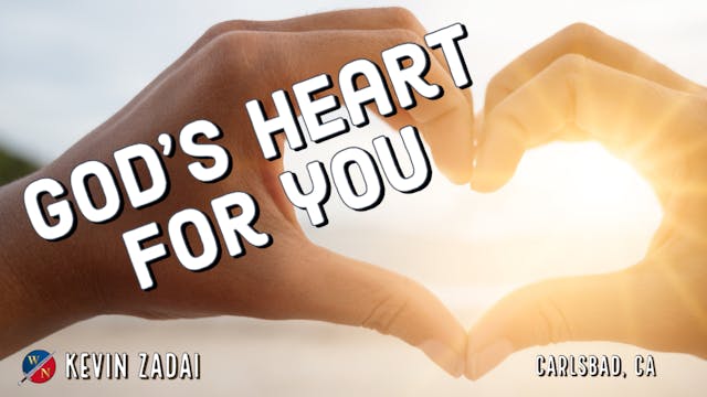 God's Heart For You - Kevin Zadai