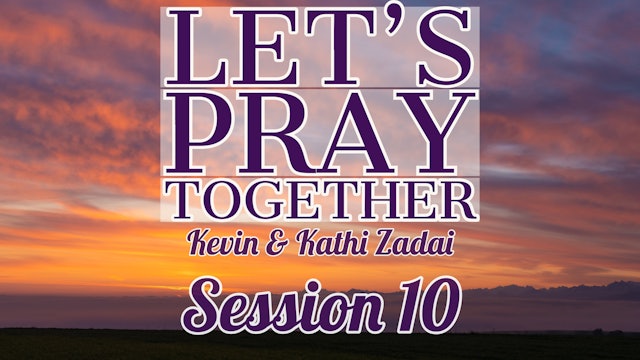 Let's Pray Together: Session 10