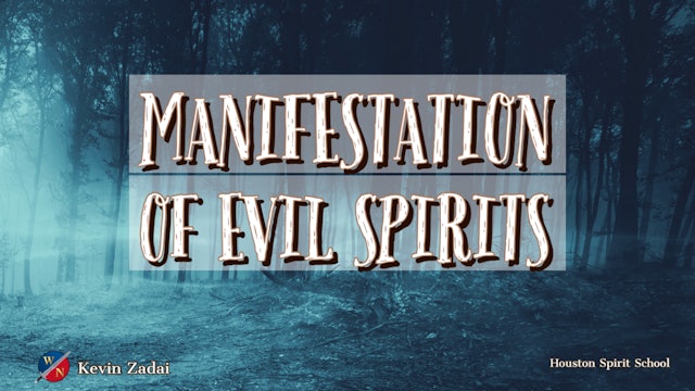 Manifestation of Evil Spirits- Kevin Zadai
