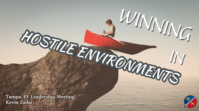 Winning In Hostile Environments -Kevin Zadai
