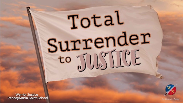 Total Surrender to Justice - Kevin Zadai